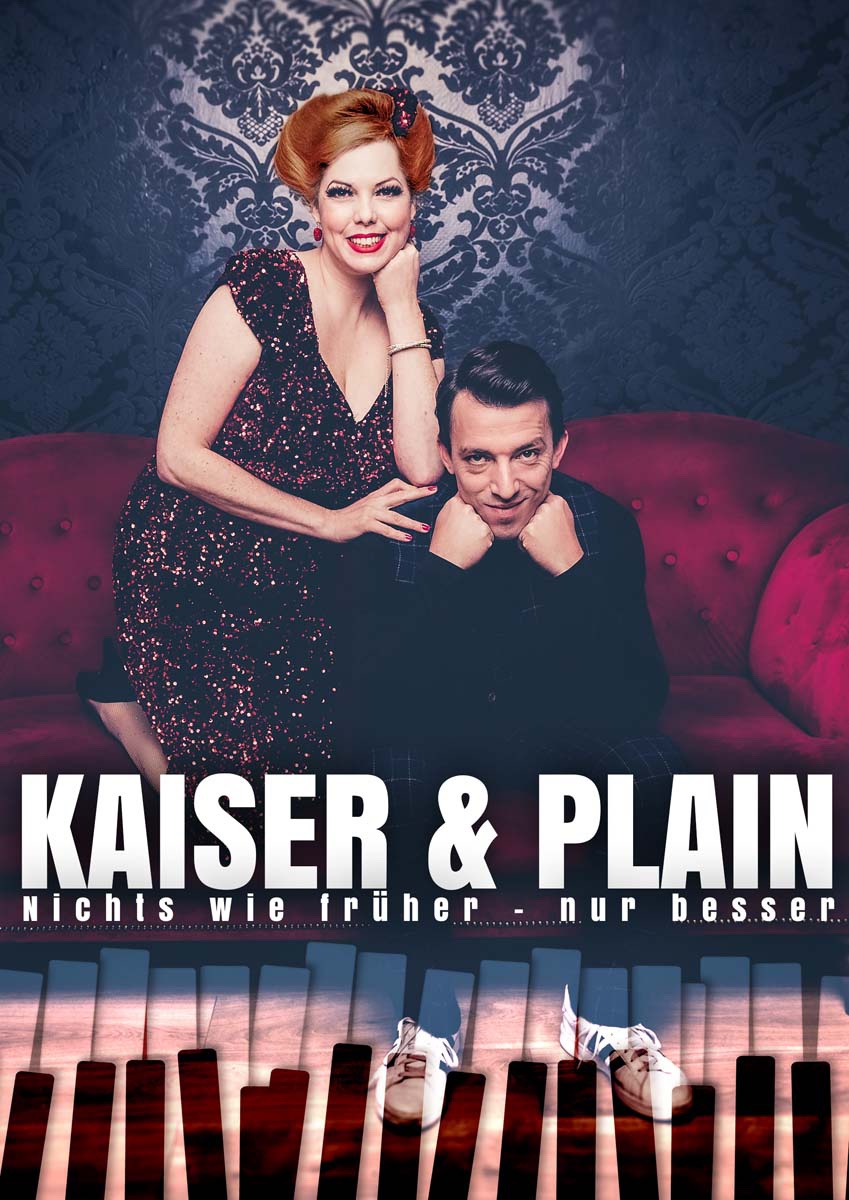 Kaiser & Plain – Nichts wie früher, nur besser